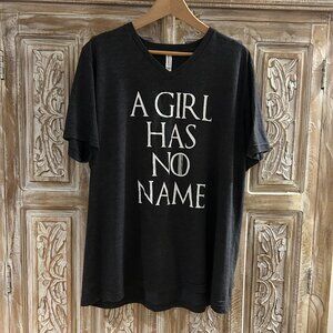 A Girl Has No Name Game of Thrones Gray Bella Canvas Graphic T-shirt XL